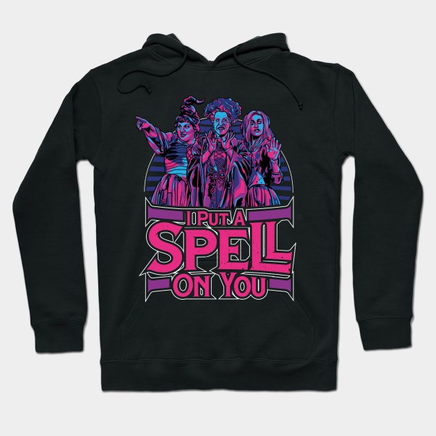 I Put A Spell On You HocusPocus Hoodie by RetroReview